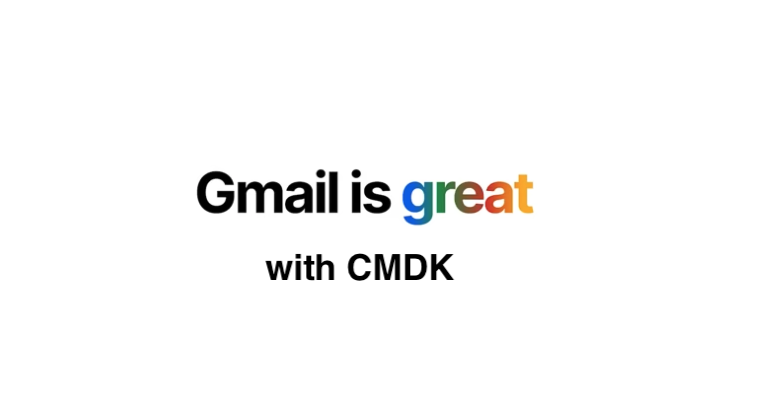 gmail is great with cmdk