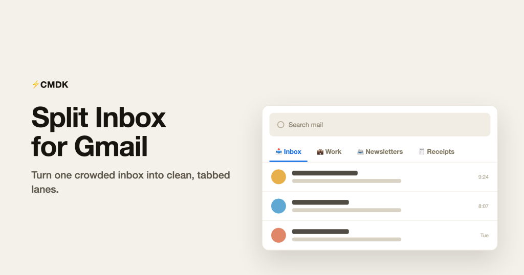 Split Inbox for Gmail showing inbox, work, newsletters and receipts tabs in CMDK