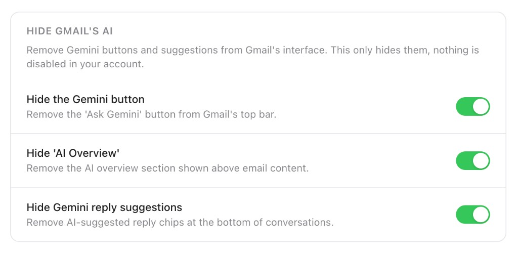 How to Turn Off Gemini in Gmail (What Works in 2026) CMDK's Hide Gmail's AI settings: hide the Gemini button, hide AI Overview, hide Gemini reply suggestions